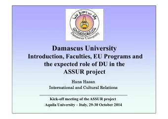 Damascus University  Introduction, Faculties, EU Programs and  the expected role of DU in the