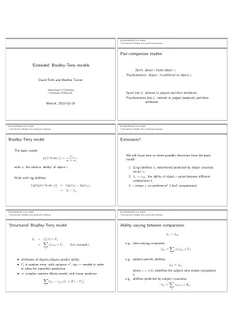 Pair-comparison studies  Extended Bradley-Terry models Sport : player i beats player j