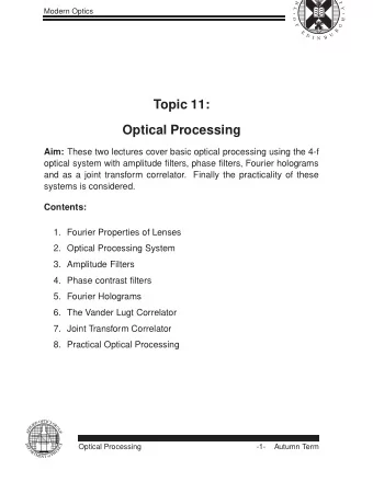 Topic 11:  Optical Processing Aim: These two lectures cover basic optical processing using the 4-f