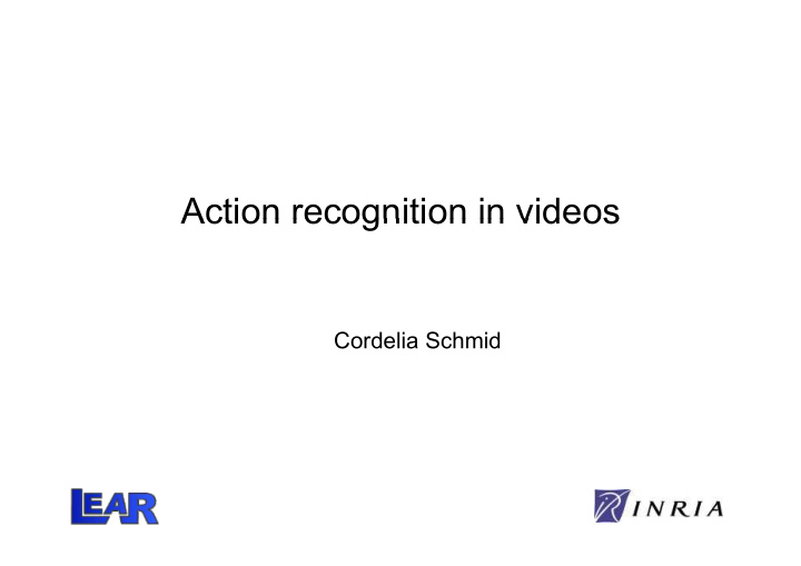 action recognition in videos action recognition in videos