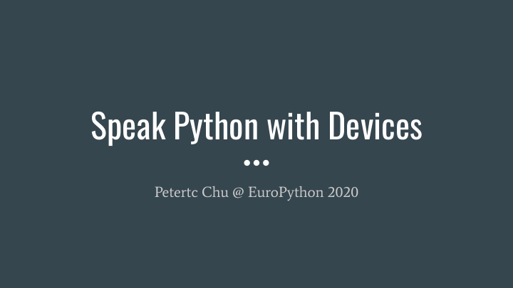 speak python with devices