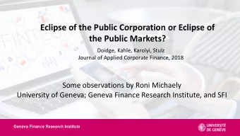 Eclipse of the Public Corporation or Eclipse of  the Public Markets?  Doidge, Kahle, Karolyi, Stulz