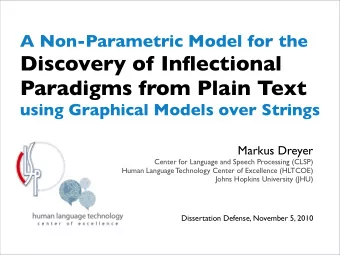 Discovery of Inflectional Paradigms from Plain Text  using Graphical Models over Strings  Markus