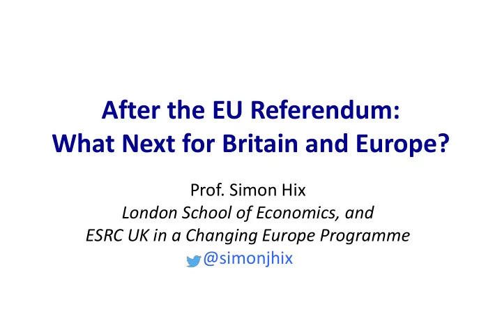 after the eu referendum what next for britain and europe