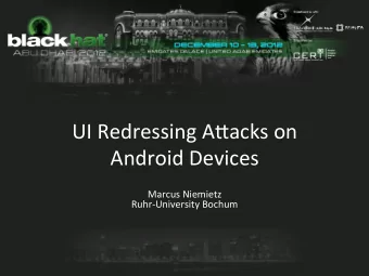 UI  Redressing  A-acks  on    Android  Devices    Marcus  Niemietz