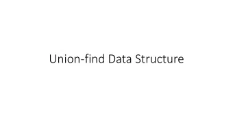Union-find Data Structure  Last time  Today  Next  Trees within Graphs  Trees within Graphs  Final