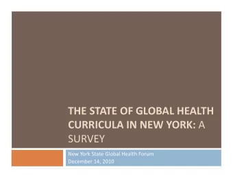 THESTATEOFGLOBALHEALTH CURRICULAINNEWYORK: A  SURVEY