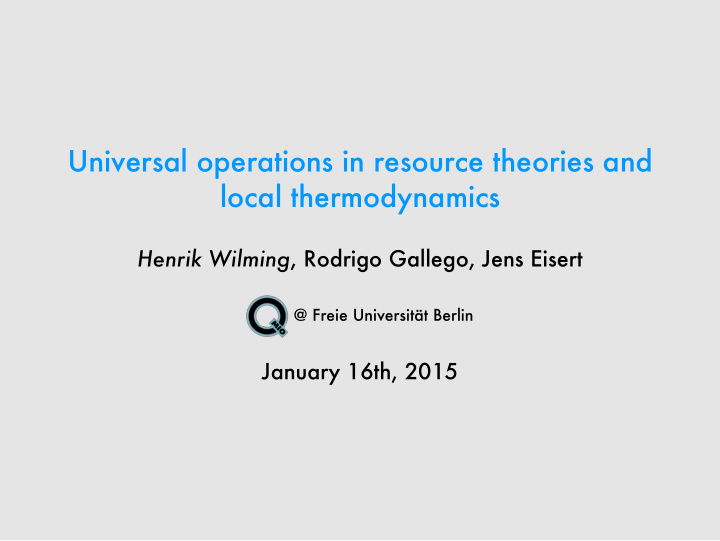 universal operations in resource theories and local