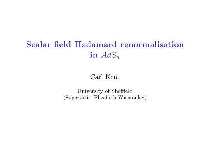 scalar field hadamard renormalisation