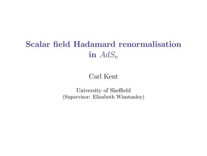 scalar field hadamard renormalisation