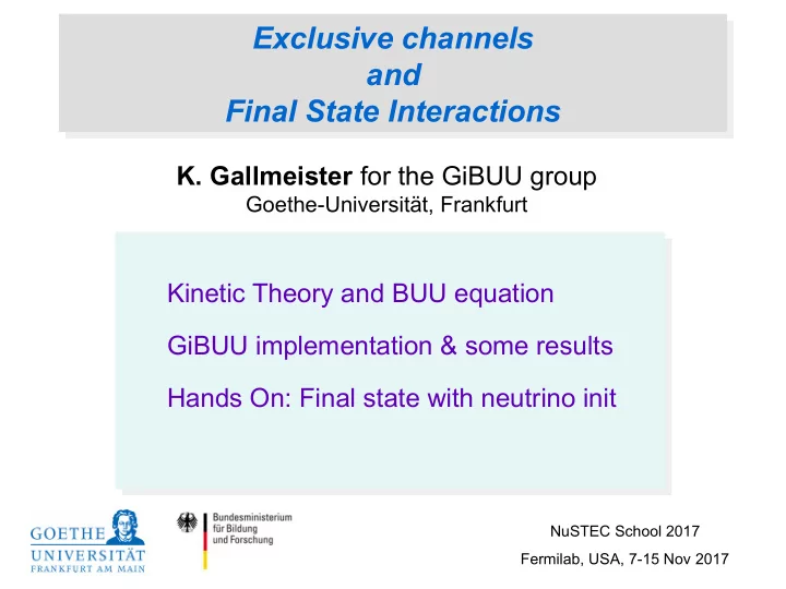 exclusive channels exclusive channels and and final state