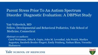 Parent Stress Prior To An Autism Spectrum  Disorder  Diagnostic Evaluation: A DBPNet Study  Yair