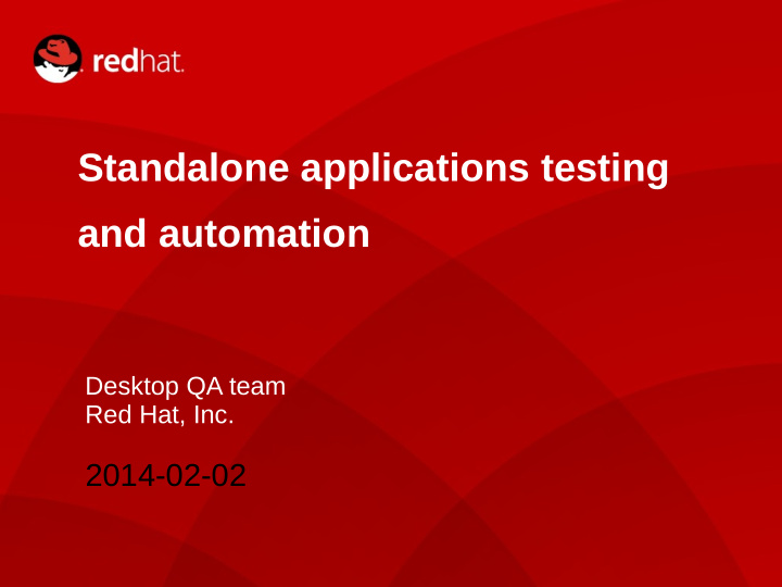 standalone applications testing and automation