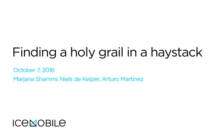 finding a holy grail in a haystack