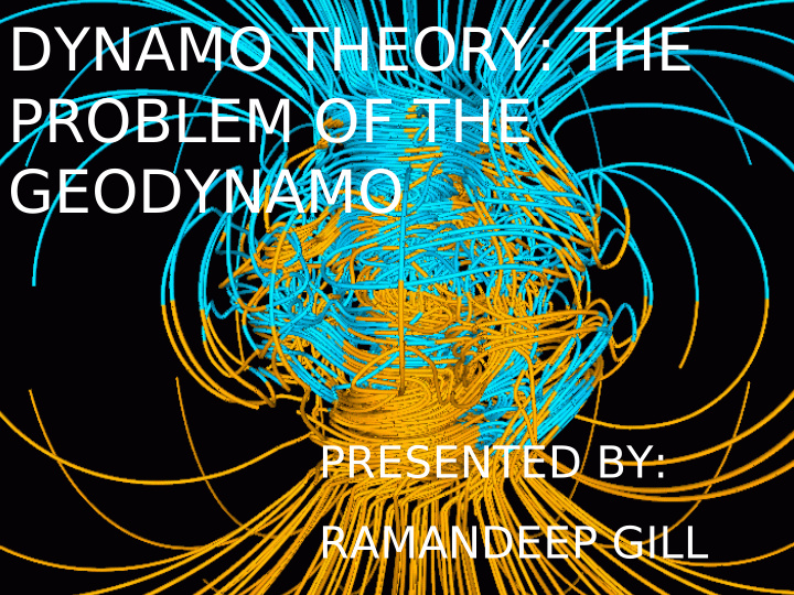 dynamo theory the problem of the geodynamo