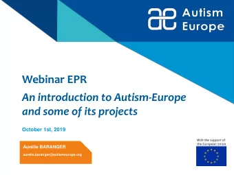 Webinar EPR  An introduction to Autism-Europe  and some of its projects  October 1st, 2019