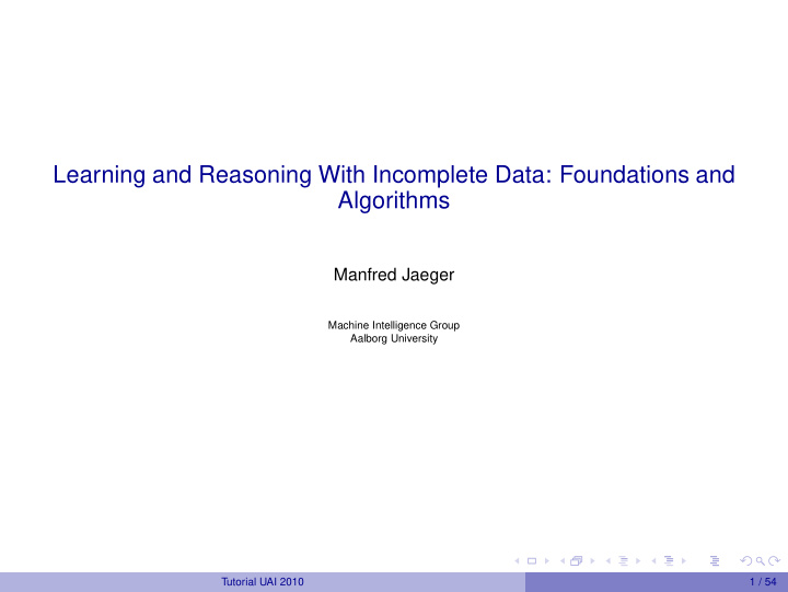 learning and reasoning with incomplete data foundations