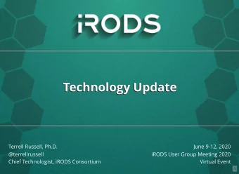 Technology Update  Technology Update  Terrell Russell, Ph.D.  June 9-12, 2020  @terrellrussell