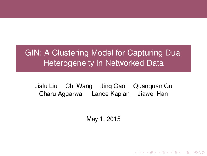 gin a clustering model for capturing dual heterogeneity