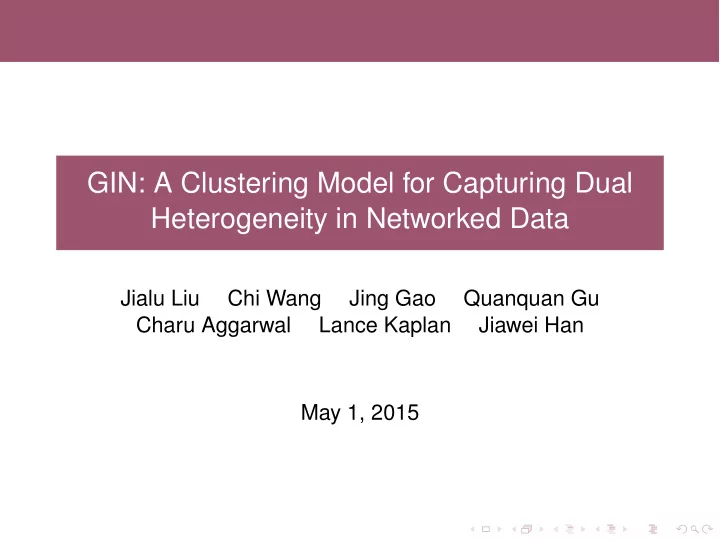 gin a clustering model for capturing dual heterogeneity