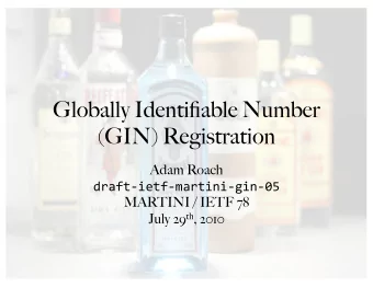 Globally Identifiable Number  (GIN) Registration  Adam Roach