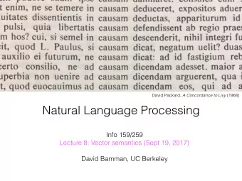 Natural Language Processing Info 159/259   Lecture 8: Vector semantics (Sept 19, 2017)  David