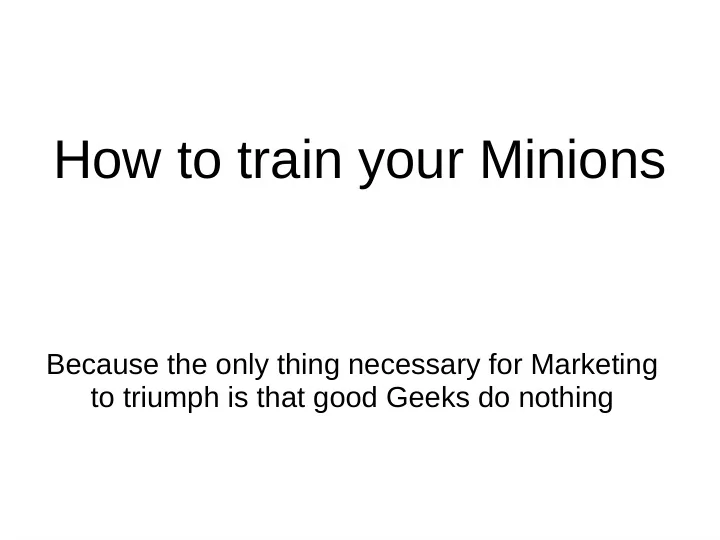 how to train your minions