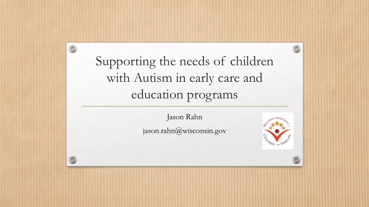 supporting the needs of children with autism in early
