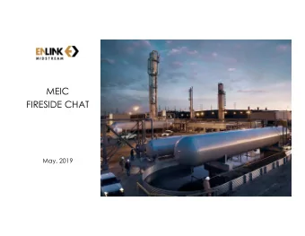 MEIC  FIRESIDE CHAT  May, 2019  FORWARD-LOOKING STATEMENTS  This presentation contains