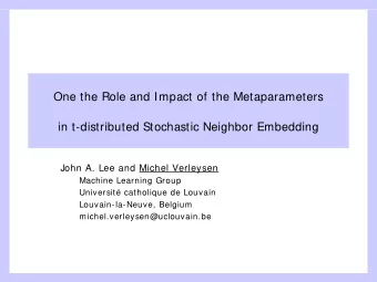 One the Role and Impact of the Metaparameters  in t-distributed Stochastic Neighbor Embedding  John