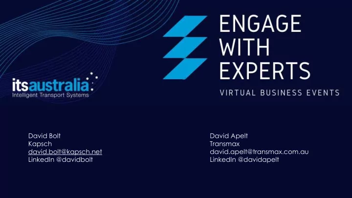 david bolt david apelt kapsch transmax david bolt kapsch