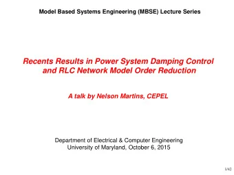 A talk by Nelson Martins, CEPEL  Department of Electrical &amp; Computer Engineering  University of
