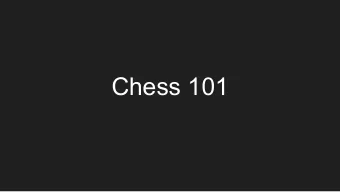 Chess 101  The pieces  (http://en.lichess.org/analysis)  Chess can be artsy  The smothered mate