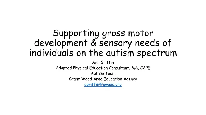 supporting gross motor