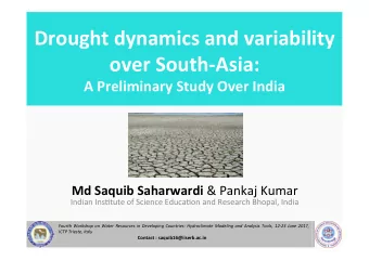 Drought dynamics and variability  over South-Asia: A Preliminary Study Over India Md Saquib