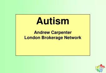 Autism  Andrew Carpenter  London Brokerage Network  First Reactions  What do you think you know