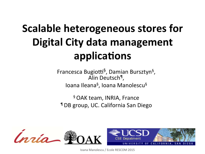 scalable heterogeneous stores for digital city data