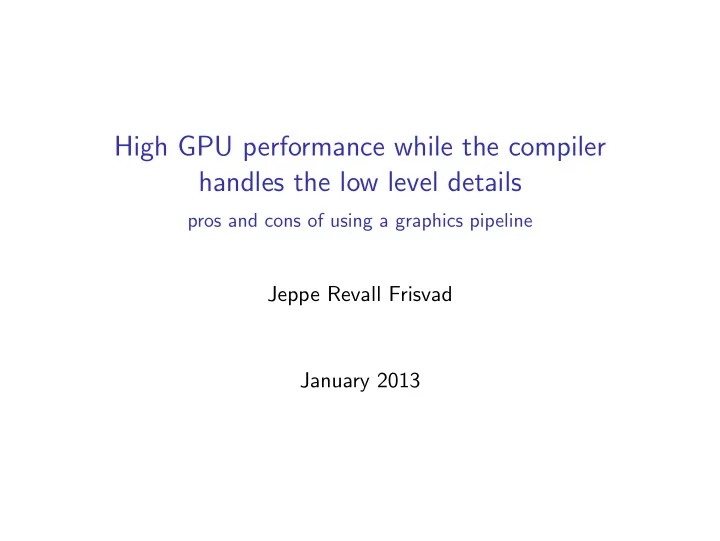 high gpu performance while the compiler handles the low