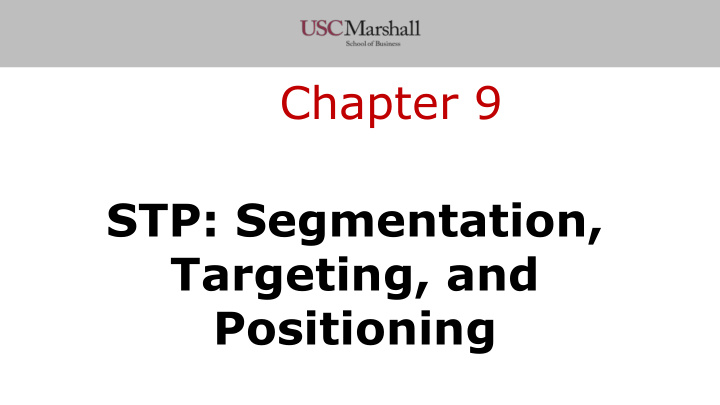 chapter 9 stp segmentation targeting and positioning today