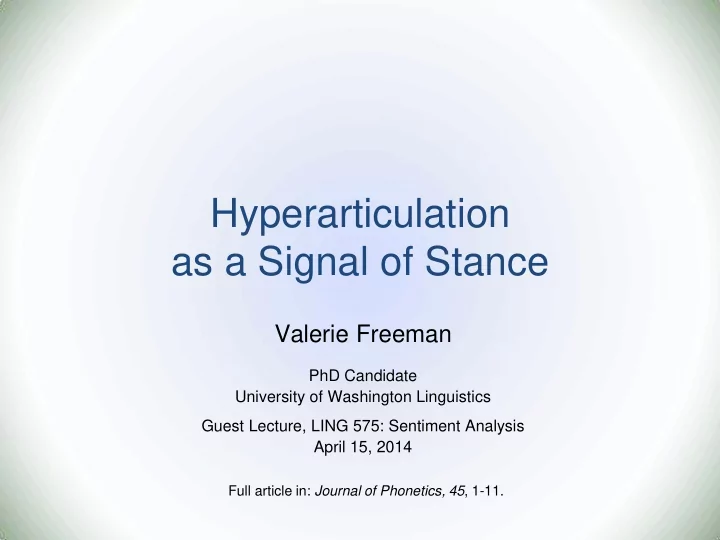 hyperarticulation as a signal of stance