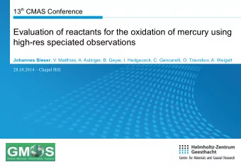 Evaluation of reactants for the oxidation of mercury using  high-res speciated observations