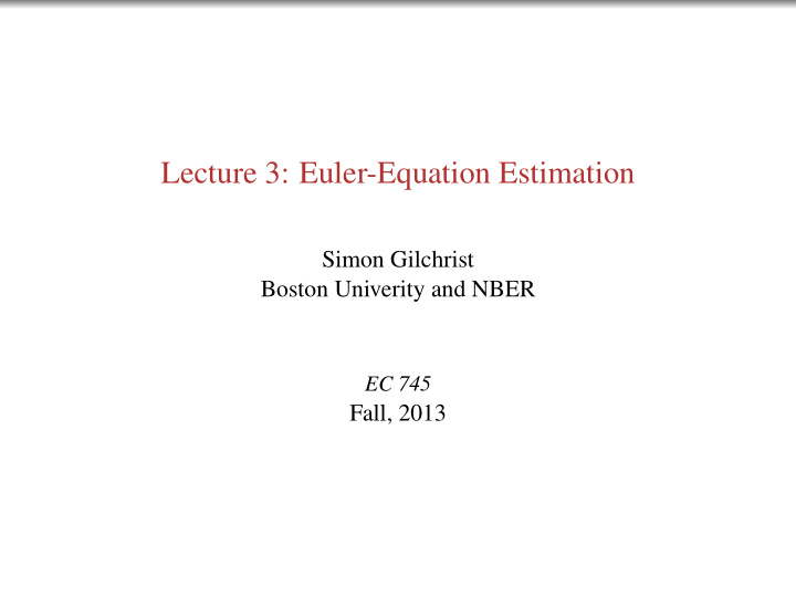 lecture 3 euler equation estimation
