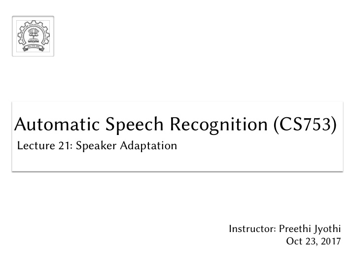 automatic speech recognition cs753 automatic speech