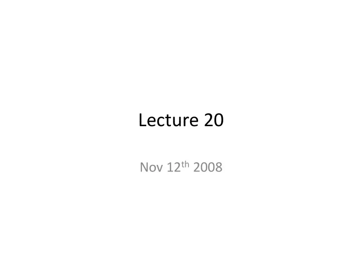 lecture 20 lecture 20