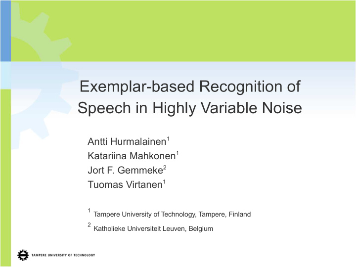 exemplar based recognition of speech in highly variable