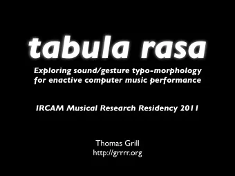 tabula rasa  Exploring sound/gesture typo-morphology  for enactive computer music performance