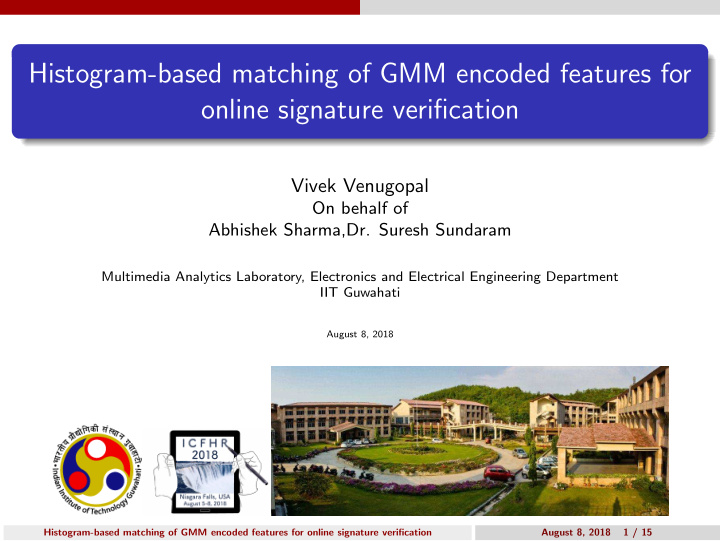 histogram based matching of gmm encoded features for