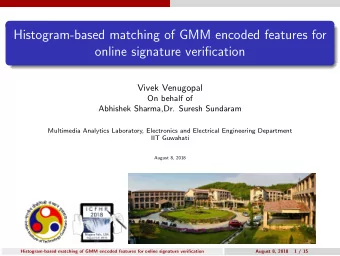 Histogram-based matching of GMM encoded features for  online signature verification  Vivek