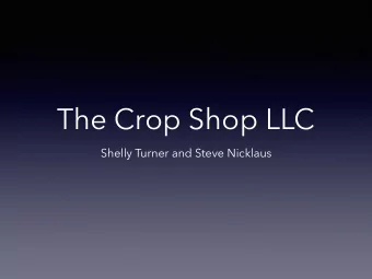 The Crop Shop LLC  Shelly Turner and Steve Nicklaus  Errors and Omissions Coverage  Professional
