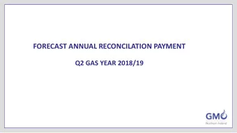 FORECAST ANNUAL RECONCILATION PAYMENT  Q2 GAS YEAR 2018/19  Forecast Annual Reconciliation Payments